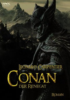 CONAN, DER RENEGAT (eBook, ePUB) - Carpenter, Leonard