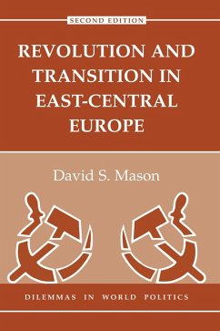 Revolution And Transition In East-central Europe (eBook, PDF) - Mason, David