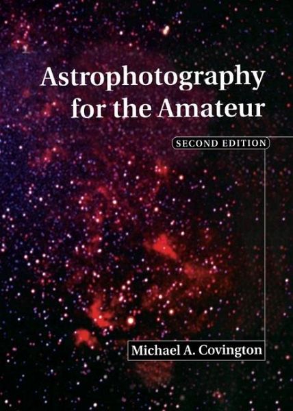 Astrophotography for the Amateur (eBook, ePUB) Astrophotography for the Amateur (eBook, ePUB)