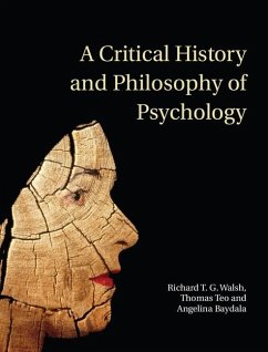 Critical History and Philosophy of Psychology (eBook, ePUB) - Walsh, Richard T. G.
