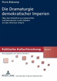 Die Dramaturgie demokratischer Imperien (eBook, PDF)