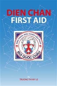 Dien Chan - First aid (fixed-layout eBook, ePUB) - Thi My Le, Truong