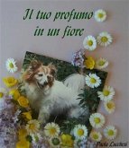 Il tuo profumo in un fiore (eBook, ePUB)