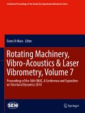 Rotating Machinery, Vibro-Acoustics & Laser Vibrometry, Volume 7 (eBook, PDF)