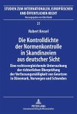 Die Kontrolldichte der Normenkontrolle in Skandinavien aus deutscher Sicht (eBook, PDF)
