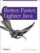 Better, Faster, Lighter Java (eBook,... - Bild 1