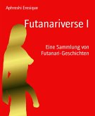 Futanariverse I (eBook, ePUB)