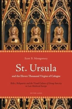 St. Ursula and the Eleven Thousand Virgins of Cologne (eBook, PDF) - Montgomery, Scott B.