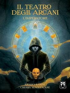 Il Teatro degli Arcani (eBook, ePUB) - Banini, Alessio; Magliacane, Chiara