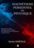 Magnétisme Personnel ou Psychique (eBook, ePUB)