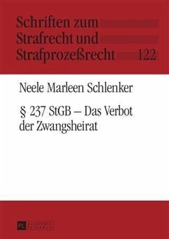 237 StGB - Das Verbot der Zwangsheirat (eBook, PDF) - Schlenker, Neele Marleen