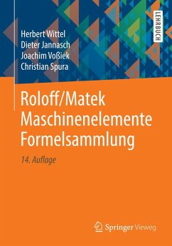 Roloff/Matek Maschinenelemente Formelsammlung (eBook, PDF) - Wittel, Herbert; Jannasch, Dieter; Voßiek, Joachim; Spura, Christian