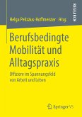 Berufsbedingte Mobilität und Alltagspraxis (eBook, PDF)