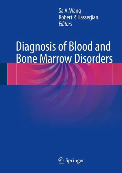 Diagnosis of Blood and Bone Marrow Disorders (eBook, PDF) Diagnosis of Blood and Bone Marrow Disorders (eBook, PDF)