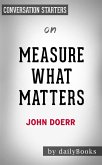 Measure What Matters: by John Doerr   Conversation Starters (eBook, ePUB)