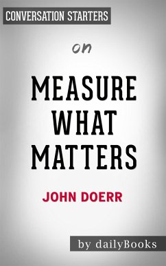 Cover Measure What Matters: by John Doerr   Conversation Starters (eBook, ePUB)