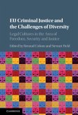 EU Criminal Justice and the Challenges of Diversity (eBook, PDF)