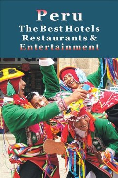 Cover Peru: The Best Hotels, Restaurants & Entertainment (eBook, ePUB)