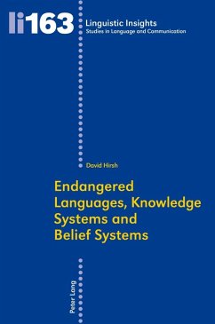 Endangered Languages, Knowledge Systems and Belief Systems (eBook, PDF) - Hirsh, David