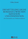 Die mittelenglische Romanze zwischen Imitation und Innovation (eBook, PDF)