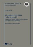 Koenigsberg 1945-1948 - Im Feuer geprueft (eBook, PDF)