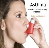 Asthma (Chronic Inflammatory Disease) (eBook, PDF)