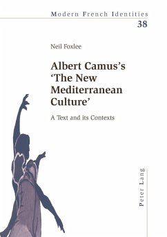 Albert Camus's 'The New Mediterranean Culture' (eBook, PDF) - Foxlee, Neil