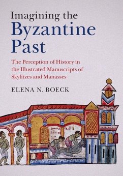 Imagining the Byzantine Past (eBook, ePUB) - Boeck, Elena N.