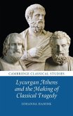 Lycurgan Athens and the Making of Classical Tragedy (eBook, ePUB)