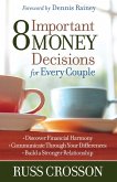 8 Important Money Decisions for Every Couple (eBook, ePUB)