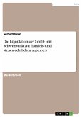 Die Liquidation der GmbH mit Schwerpunkt auf handels- und steuerrechtlichen Aspekten (eBook, PDF)