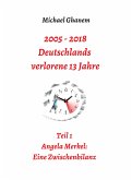 2005 - 2013: Deutschlands verlorene 13 Jahre (eBook, ePUB)