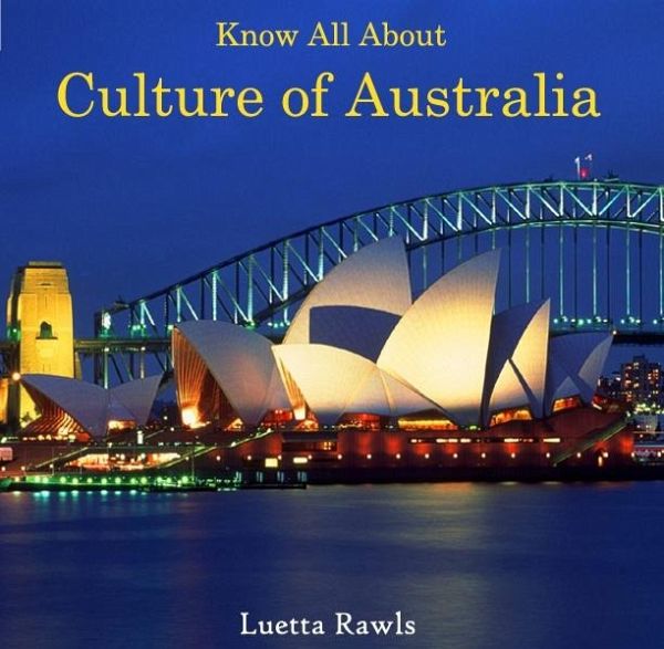 Know All About Culture of Australia (eBook, PDF) Know All About Culture of Australia (eBook, PDF)