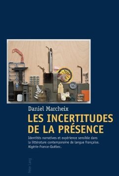 Les Incertitudes de la presence (eBook, PDF) - Marcheix, Daniel