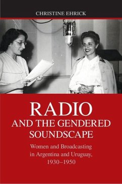 Radio and the Gendered Soundscape (eBook, ePUB) - Ehrick, Christine