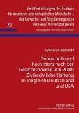 Gentechnik und Koexistenz nach der Gesetzesnovelle von 2008: Zivilrechtliche Haftung im Vergleich Deutschland und USA (eBook, PDF)