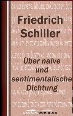 Über naive und sentimentalische Dichtung (eBook, ePUB) - Schiller, Friedrich