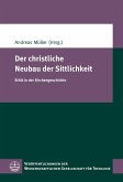 Der christliche Neubau der Sittlichkeit (eBook, PDF)