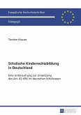 Schulische Kinderrechtsbildung in Deutschland (eBook, PDF)