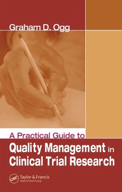 A Practical Guide to Quality Management in Clinical Trial Research (eBook, PDF) - Ogg, Graham