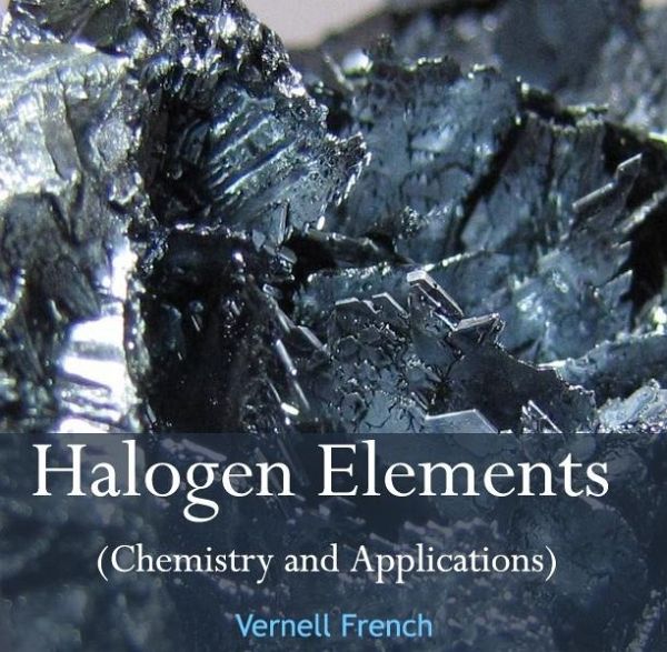 Halogen Elements (Chemistry and Applications) (eBook, PDF) Halogen Elements (Chemistry and Applications) (eBook, PDF)