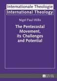 Pentecostal Movement, its Challenges and Potential (eBook, PDF)