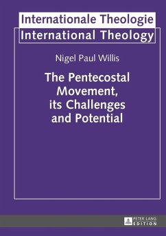 Pentecostal Movement, its Challenges and Potential (eBook, PDF) - Willis, Nigel