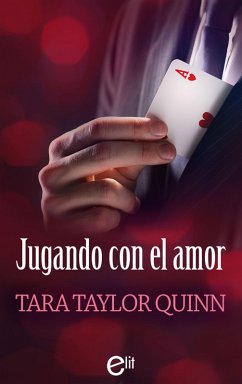 Jugando con el amor (eBook, ePUB) - Taylor Quinn, Tara