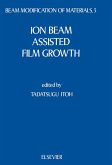 Ion Beam Assisted Film Growth (eBook, PDF)