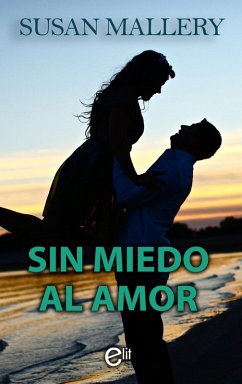 Sin miedo al amor (eBook, ePUB) - Mallery, Susan