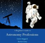 Beginner's Guide to Astronomy Professions, A (eBook, PDF)