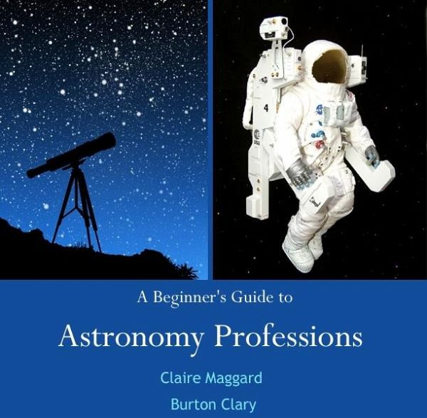 Beginner's Guide to Astronomy Professions, A (eBook, PDF) Beginner's Guide to Astronomy Professions, A (eBook, PDF)