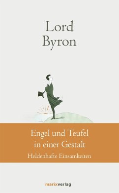 Engel und Teufel in einer Gestalt (eBook, ePUB) - Lord Byron, George Gordon Noël