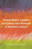 Human Rights, Equality and Democratic Renewal in Northern Ireland (eBook, PDF)